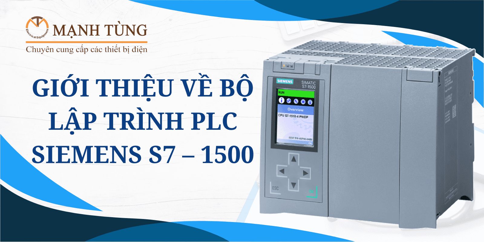 GIỚI THIỆU VỀ BỘ LẬP TRÌNH PLC SIEMENS S7 – 1500