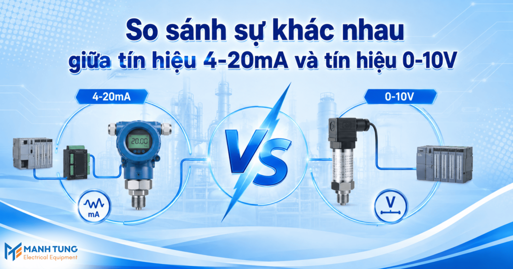 So sánh sự khác nhau giữa tín hiệu 4-20mA và tín hiệu 0-10V trong công nghiệp