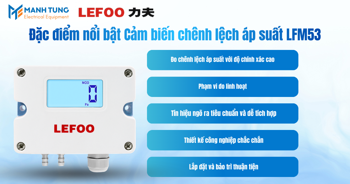 Đặc điểm nổi bật Cảm biến chênh lệch áp suất LFM53