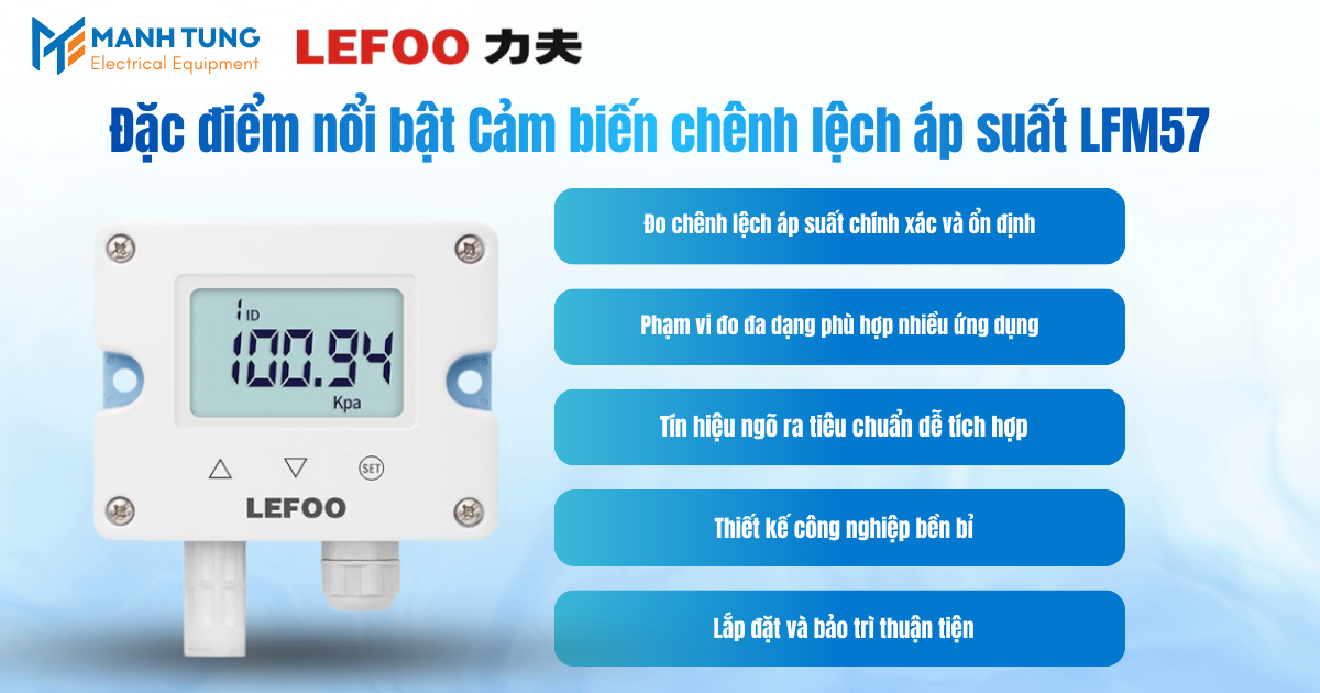 Đặc điểm nổi bật Cảm biến chênh lệch áp suất LFM57