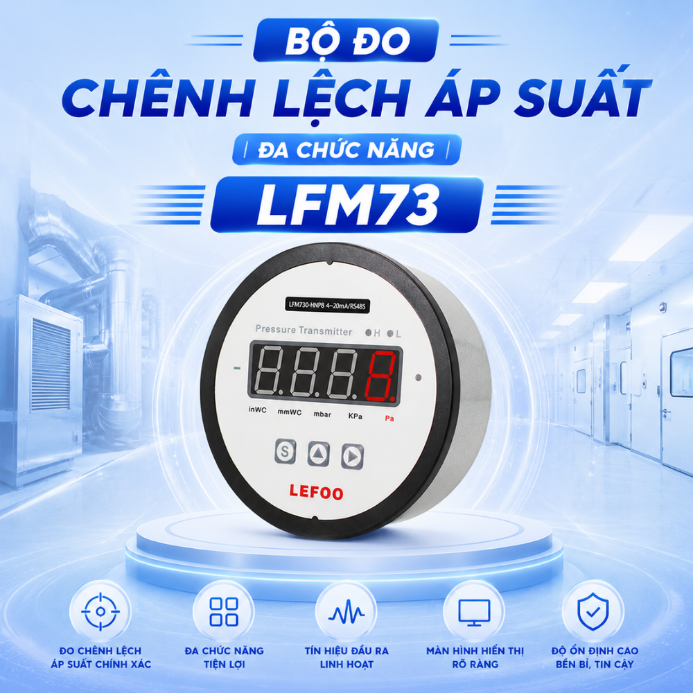 Giới thiệu Bộ đo chênh lệch áp suất đa chức năng LFM73