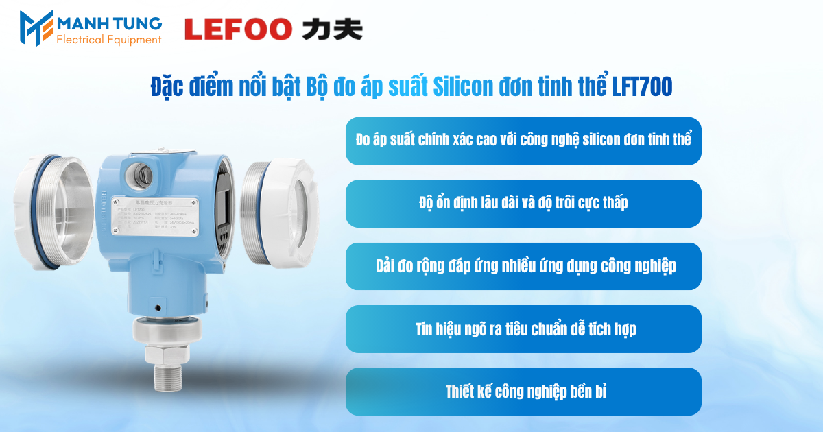 Đặc điểm nổi bật Bộ đo áp suất Silicon đơn tinh thể LFT700
