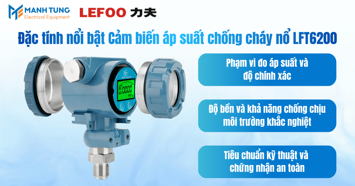 Đặc tính nổi bật Cảm biến áp suất chống cháy nổ LFT6200