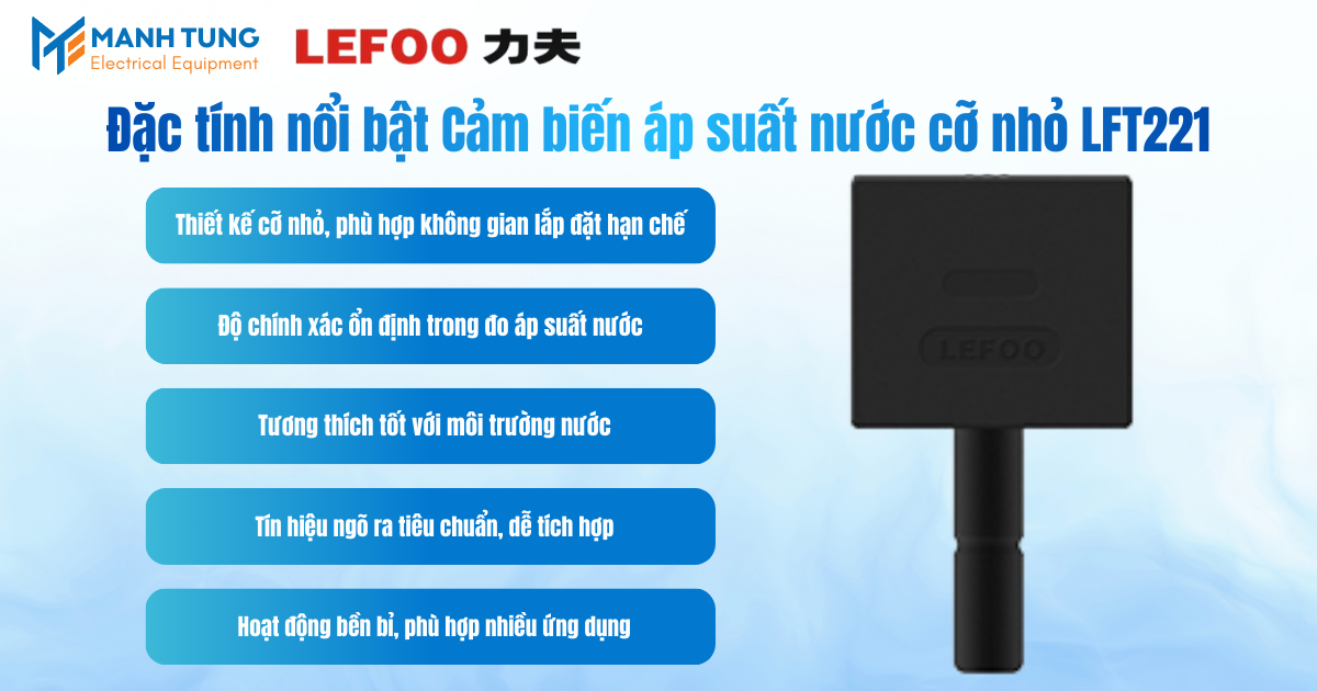 Đặc tính nổi bật Cảm biến áp suất nước cỡ nhỏ LFT221
