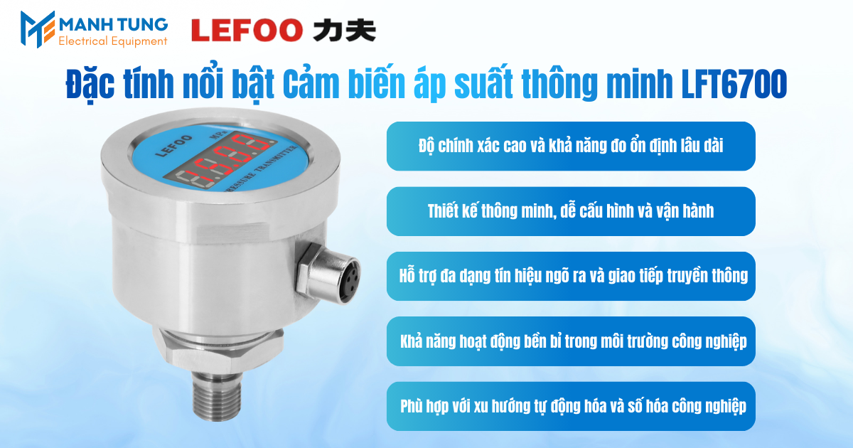 Đặc tính nổi bật Cảm biến áp suất thông minh LFT6700