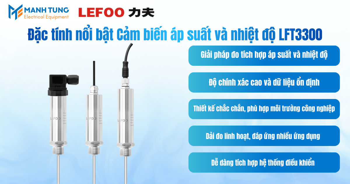 Đặc tính nổi bật Cảm biến áp suất và nhiệt độ LFT3300
