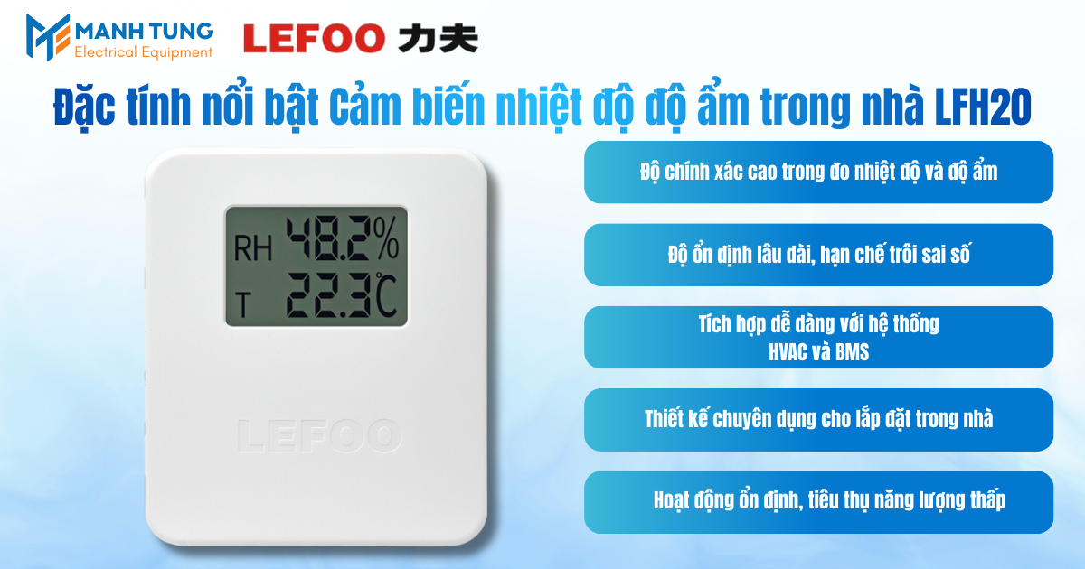 Đặc tính nổi bật Cảm biến nhiệt độ độ ẩm trong nhà LFH20