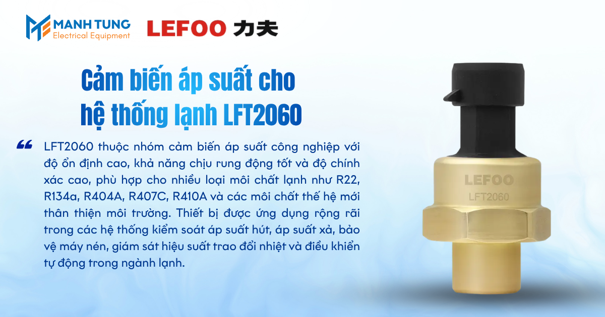 Giới thiệu Cảm biến áp suất cho hệ thống lạnh LFT2060