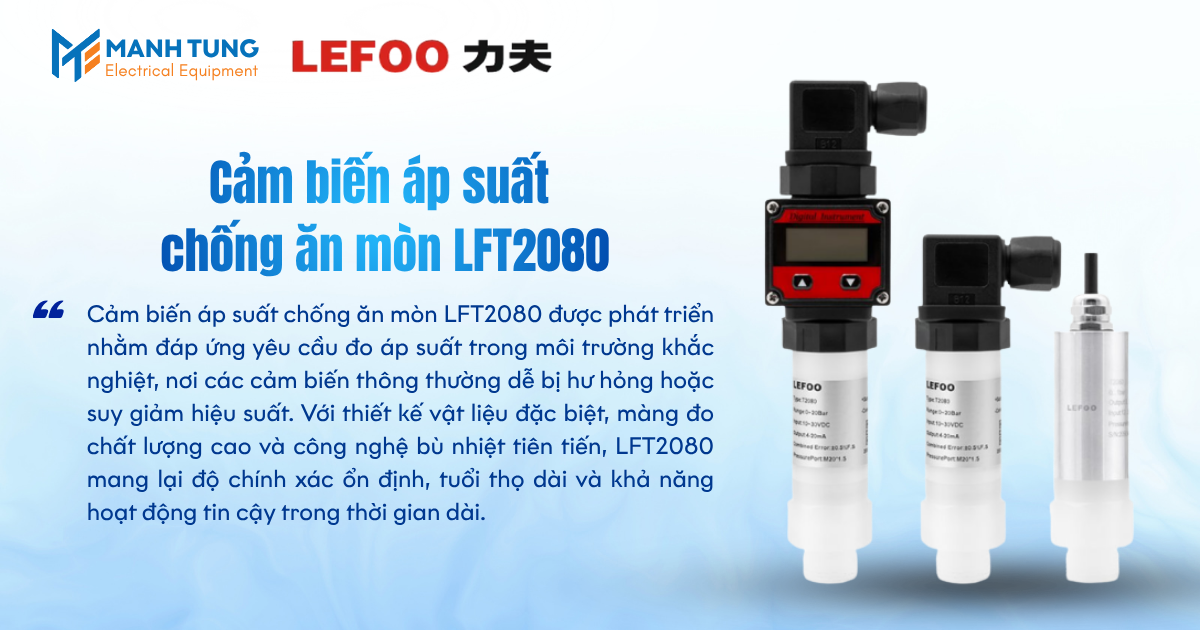 Giới thiệu Cảm biến áp suất chống ăn mòn LFT2080