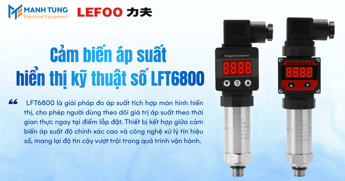 Giới thiệu Cảm biến áp suất hiển thị kỹ thuật số LFT6800