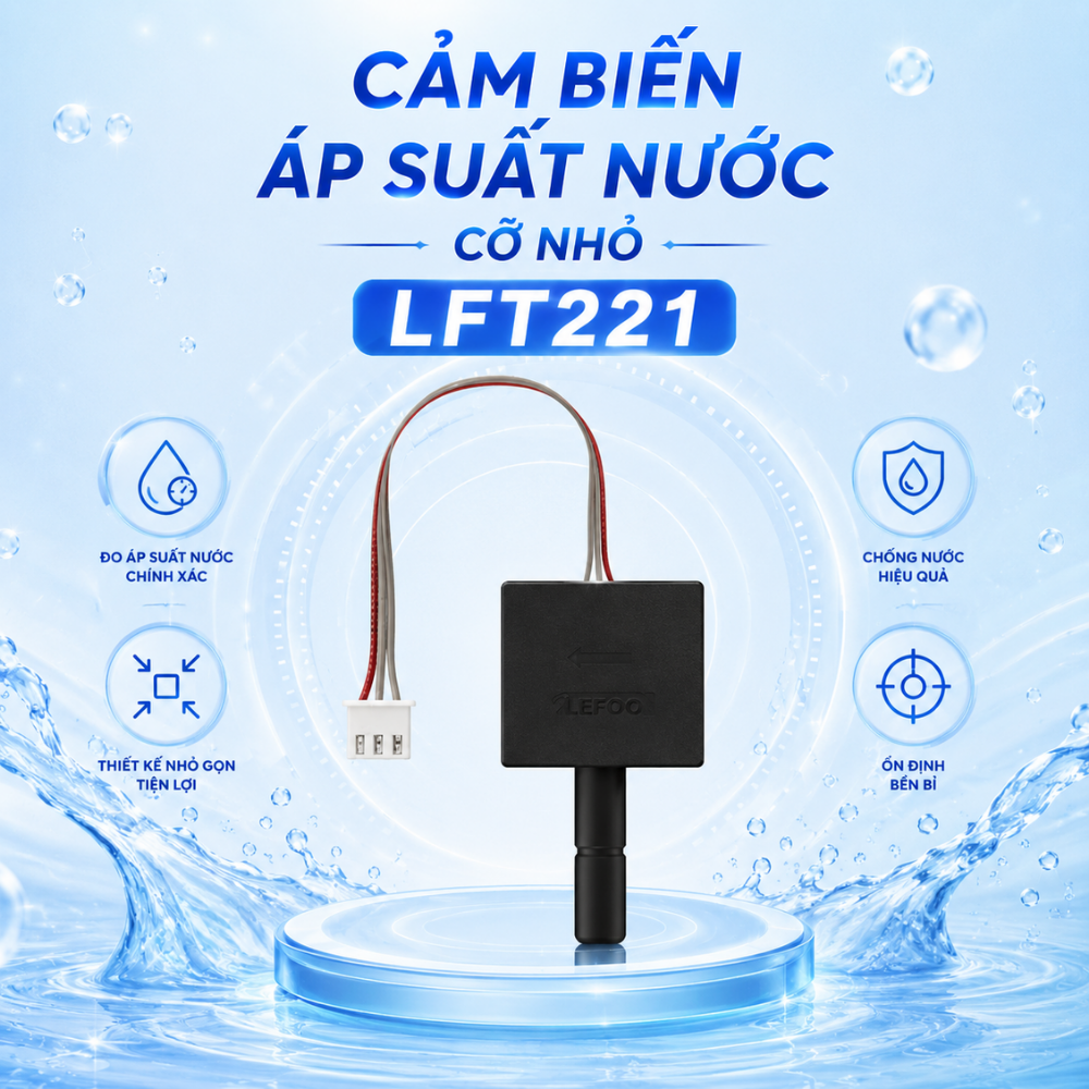 Giới thiệu Cảm biến áp suất nước cỡ nhỏ LFT221