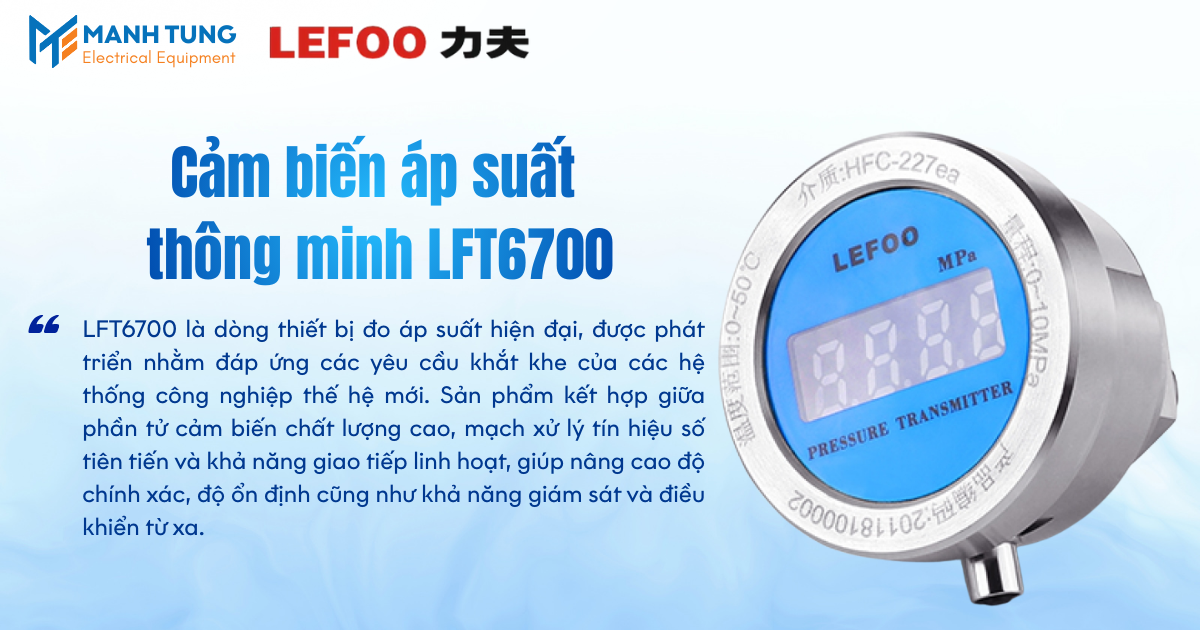 Giới thiệu Cảm biến áp suất thông minh LFT6700