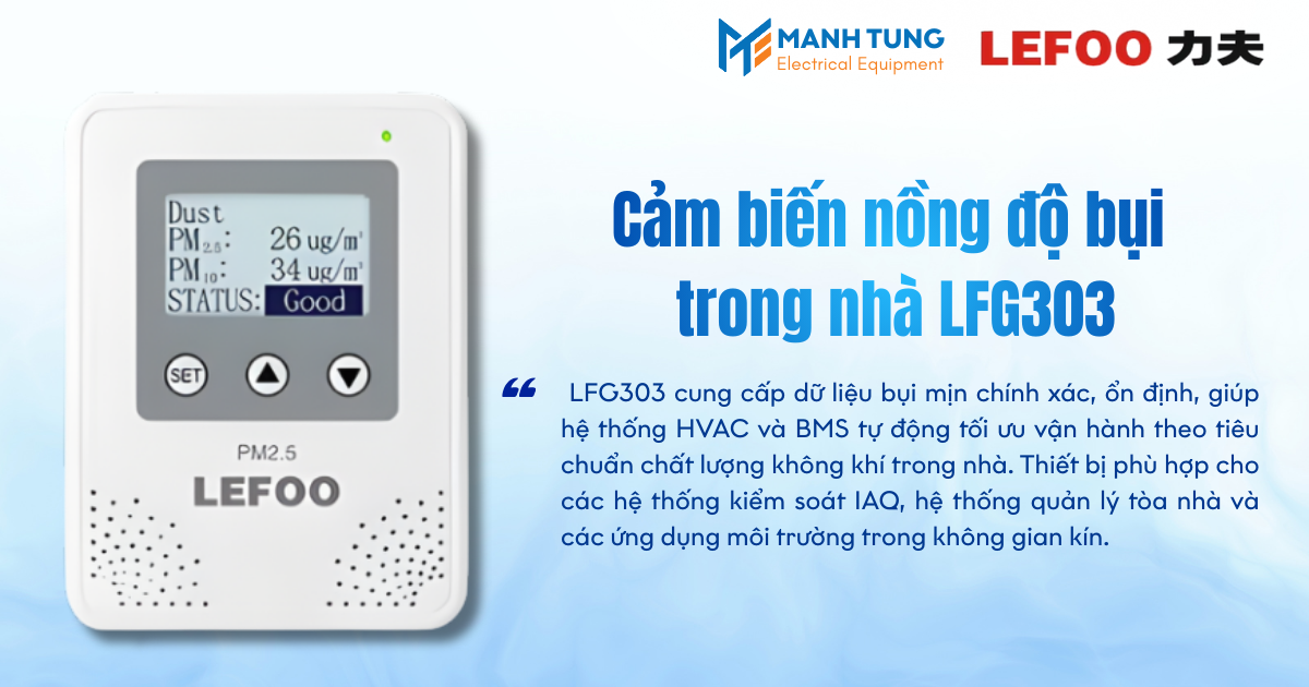 Giới thiệu Cảm biến nồng độ bụi trong nhà LFG303