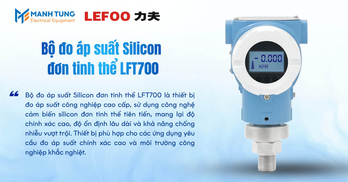 Bộ đo áp suất Silicon đơn tinh thể LFT700
