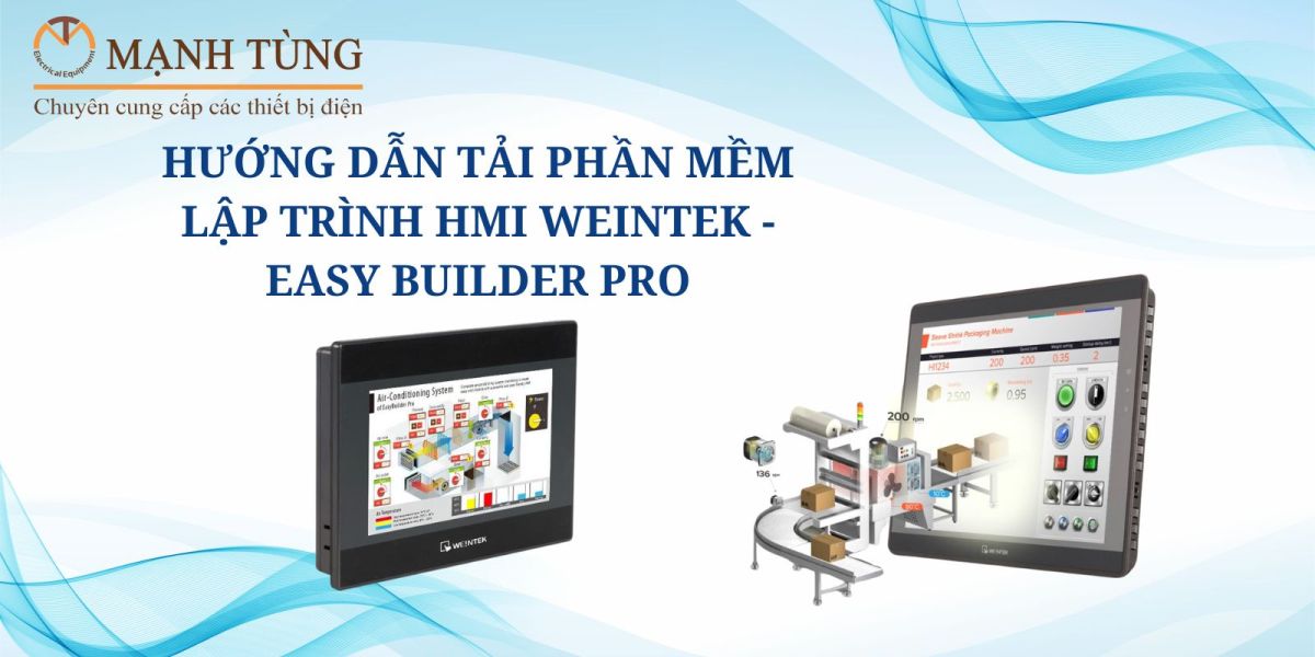 Hướng dẫn tải phần mềm lập trình HMI Weintek - Easy Builder Pro