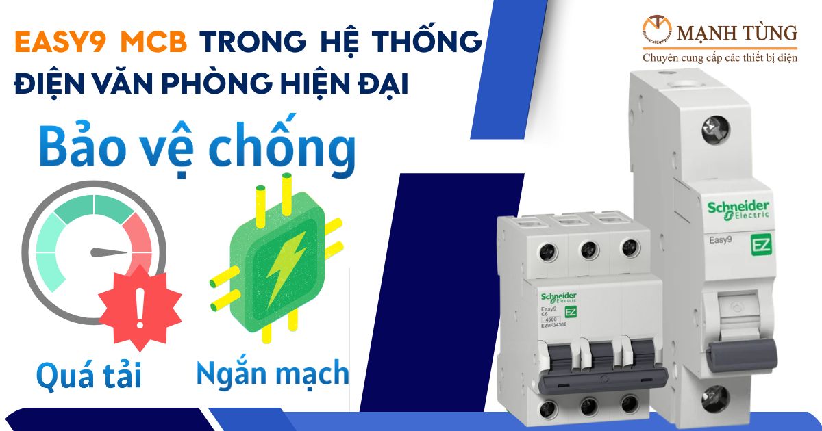 Easy9 MCB trong hệ thống điện văn phòng hiện đại