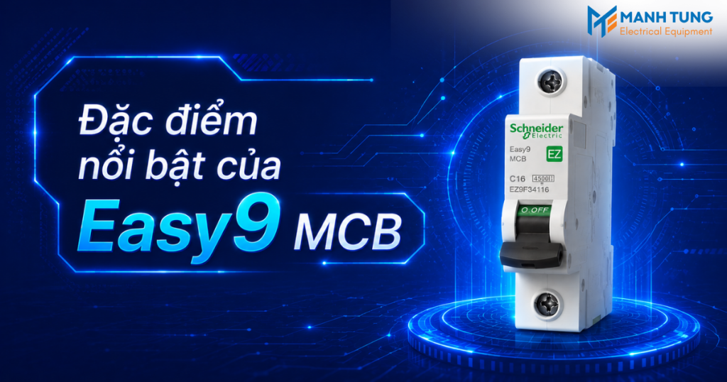 Đặc điểm nổi bật của Easy9 MCB