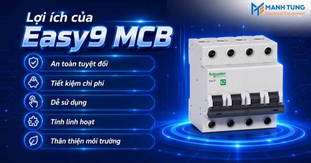 Lợi ích của Easy9 MCB