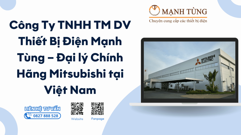 Mạnh Tùng-Đại lý chính hãng Mitsubishi tại Việt Nam