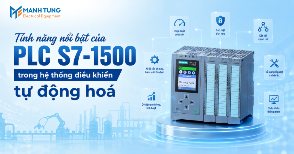 Tính năng nổi bật của PLC S7-1500 trong hệ thống điều khiển tự động hoá