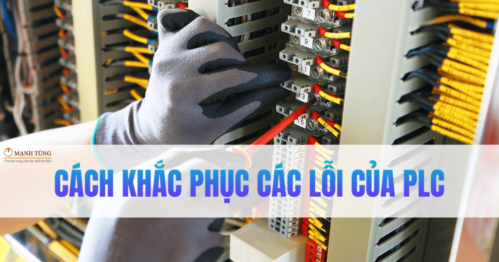Cách khắc phục lỗi PLC