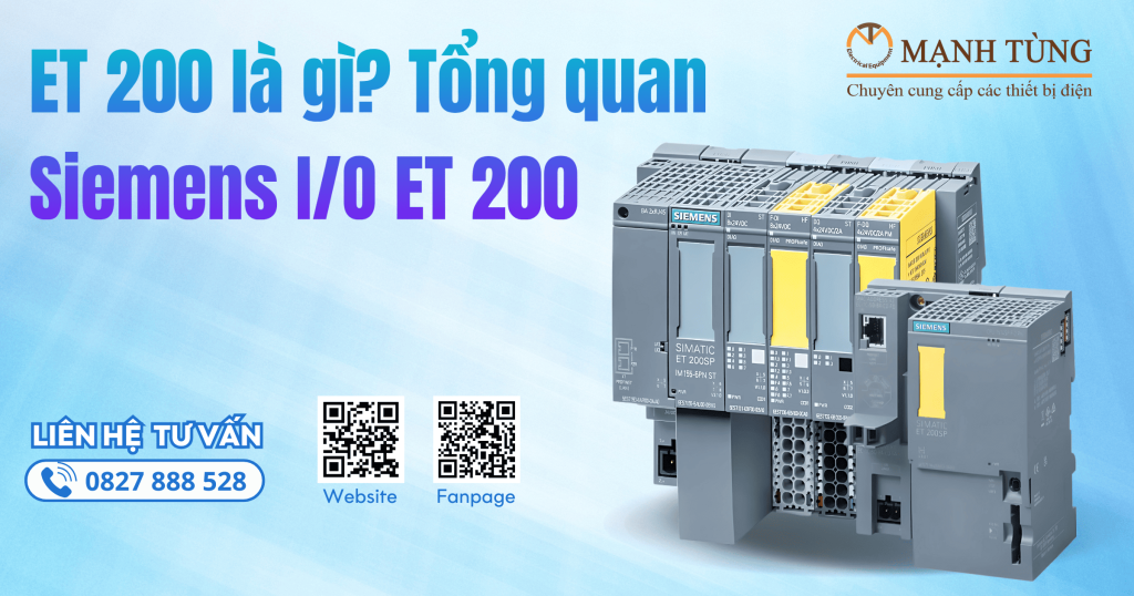 ET 200 là gì? Tổng quan Siemens I/O ET 200 mới nhất