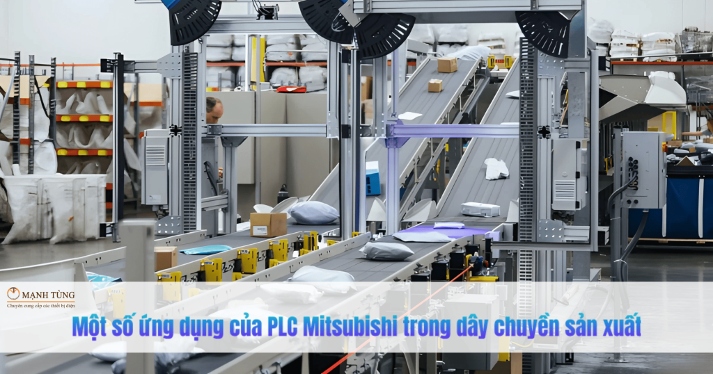 Một số ứng dụng của PLC Mitsubishi trong dây chuyền sản xuất