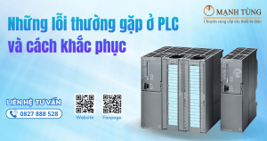 Những lỗi thường gặp ở PLC và cách khắc phục