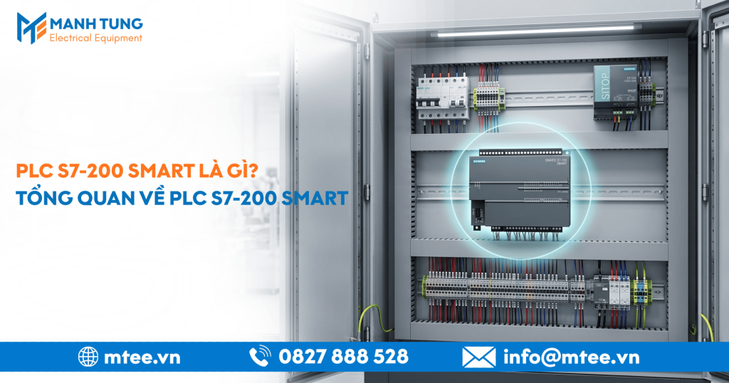 PLC S7-200 SMART là gì? Tổng quan về PLC S7-200 SMART