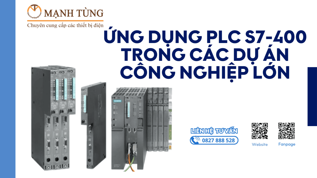 Ứng dụng PLC S7-400 trong các dự án công nghiệp lớn