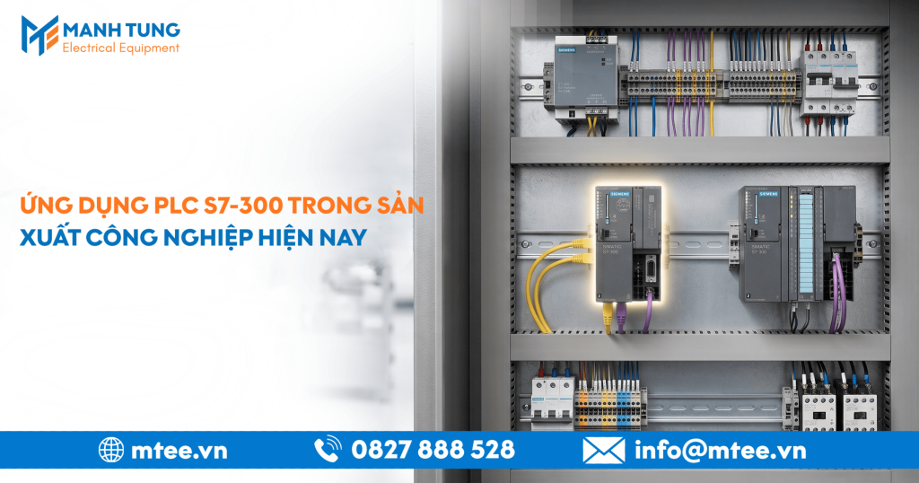 Ứng dụng PLC S7-300 trong sản xuất công nghiệp hiện nay