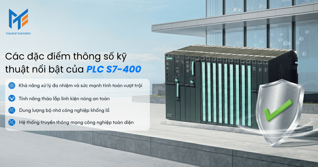 Các đặc điểm thông số kỹ thuật nổi bật của PLC S7-400