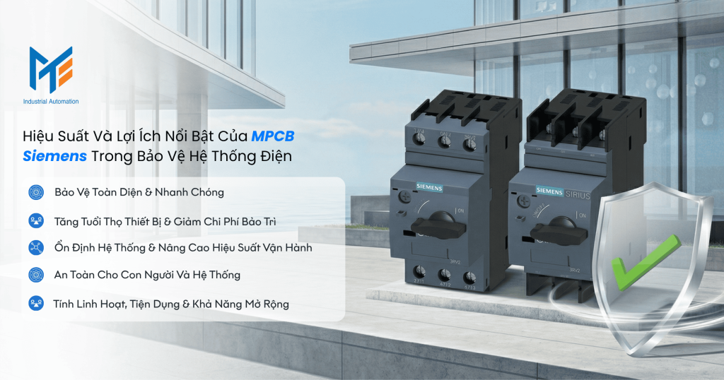 Hiệu Suất Và Lợi Ích Nổi Bật Của MPCB Siemens Trong Bảo Vệ Hệ Thống Điện