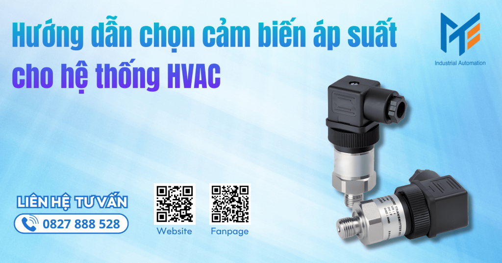Hướng dẫn chọn cảm biến áp suất cho hệ thống HVAC chi tiết nhất