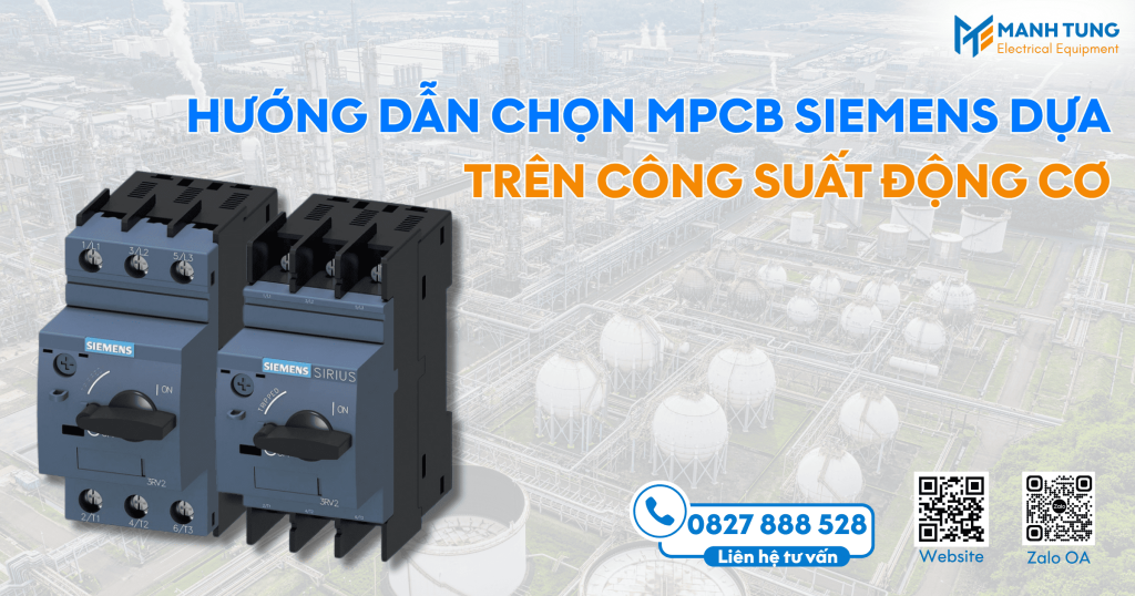 Hướng dẫn chọn MPCB Siemens dựa trên công suất động cơ