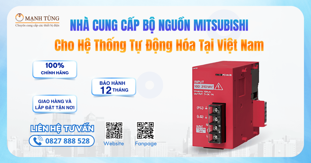 Mạnh Tùng nhà cung cấp bộ nguồn Mitsubishi uy tín chính hãng