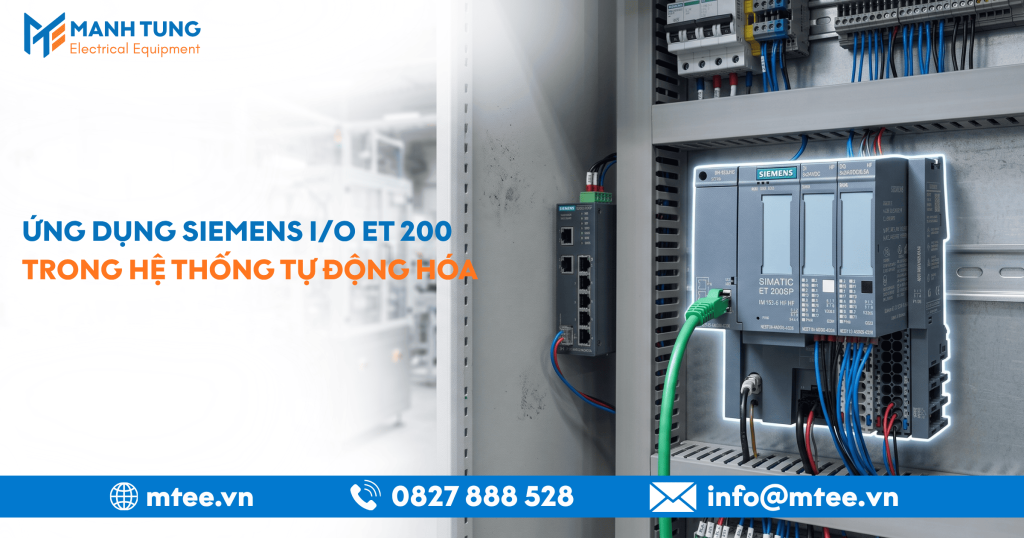 Ứng dụng Siemens I/O ET 200 trong hệ thống tự động hóa