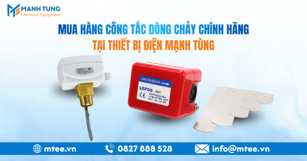 Mua hàng công tắc dòng chảy chính hãng ở đâu