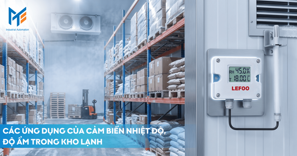 Các ứng dụng của cảm biến nhiệt độ, độ ẩm trong kho lạnh