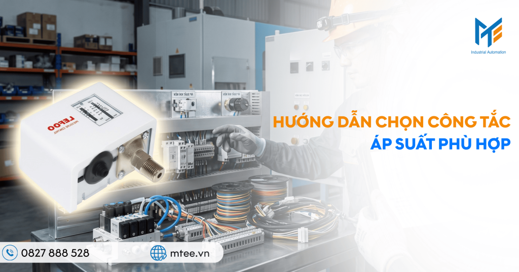 Hướng dẫn chọn công tắc áp suất phù hợp