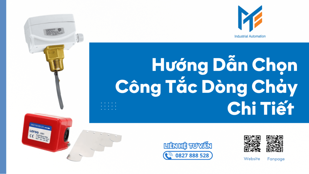 Hướng dẫn chọn công tắc dòng chảy chi tiết
