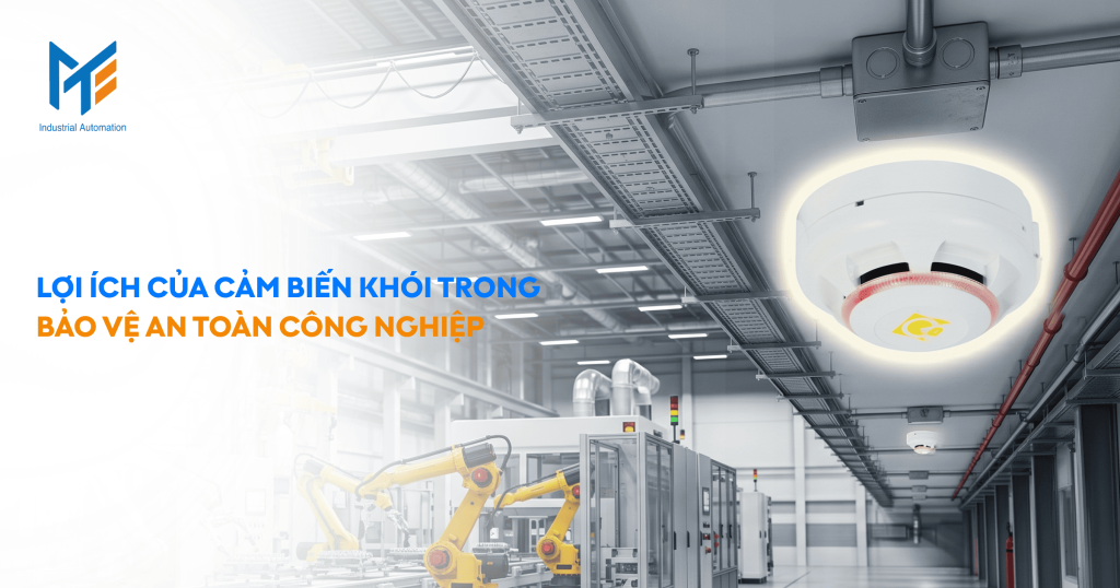 Lợi ích của cảm biến khói trong bảo vệ an toàn công nghiệp