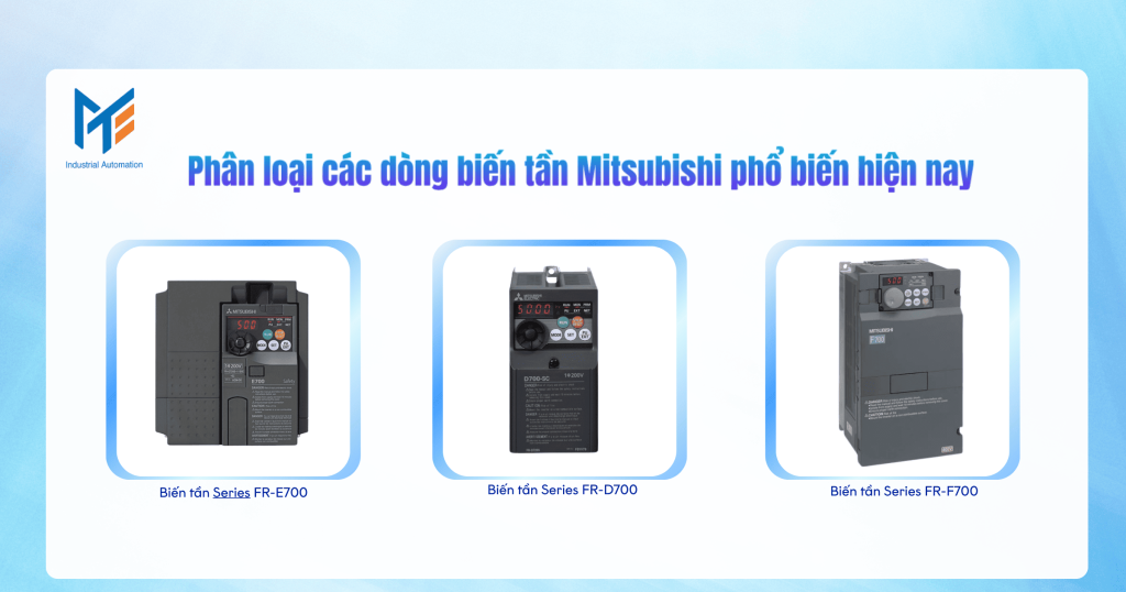 Phân loại các dòng biến tần Mitsubishi phổ biến hiện nay