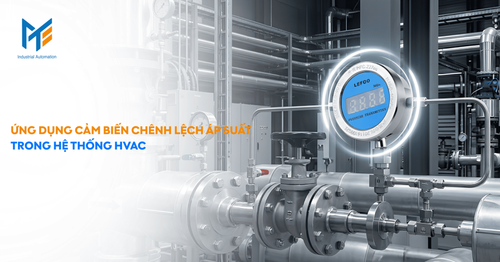 Ứng dụng cảm biến chênh lệch áp suất trong hệ thống HVAC