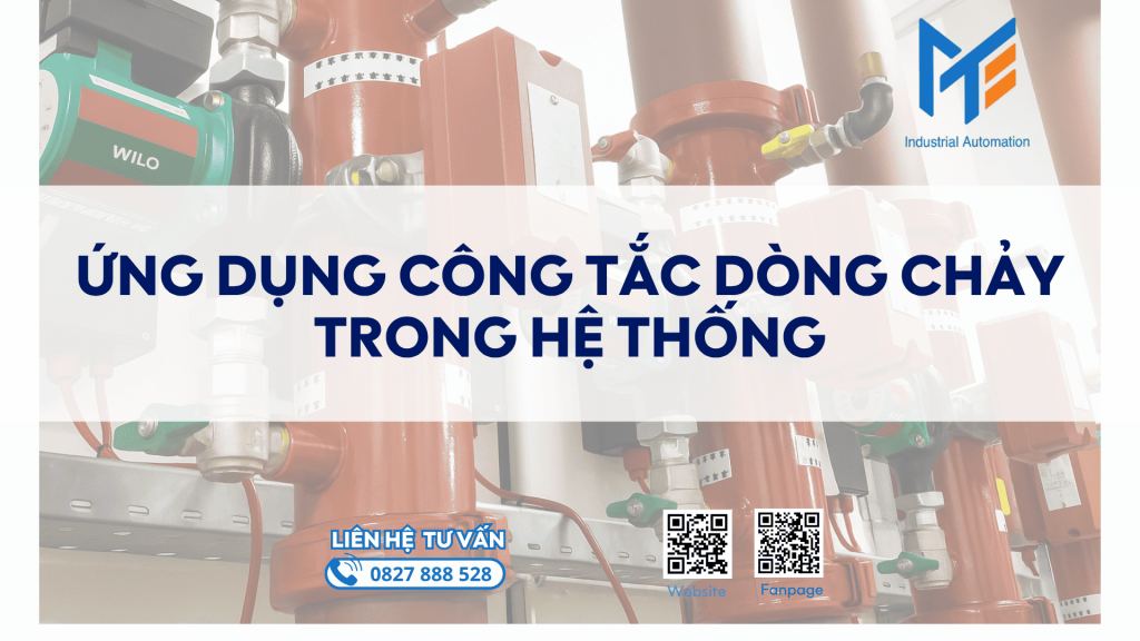 Ứng dụng thực tế của công tắc dòng chảy trong hệ thống