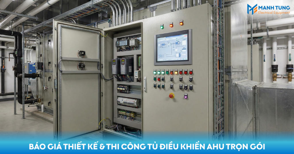 Báo giá thiết kế & thi công tủ điều khiển AHU trọn gói