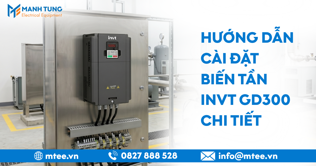 Hướng dẫn cài đặt biến tần INVT GD300 chi tiết
