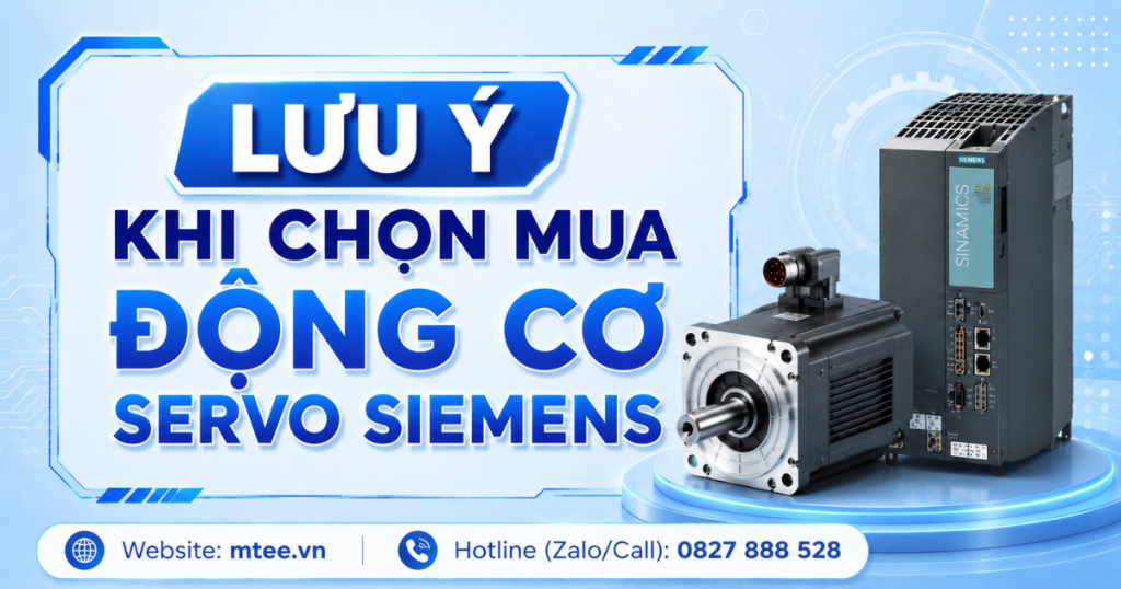 Lưu ý khi chọn mua động cơ Servo Siemens