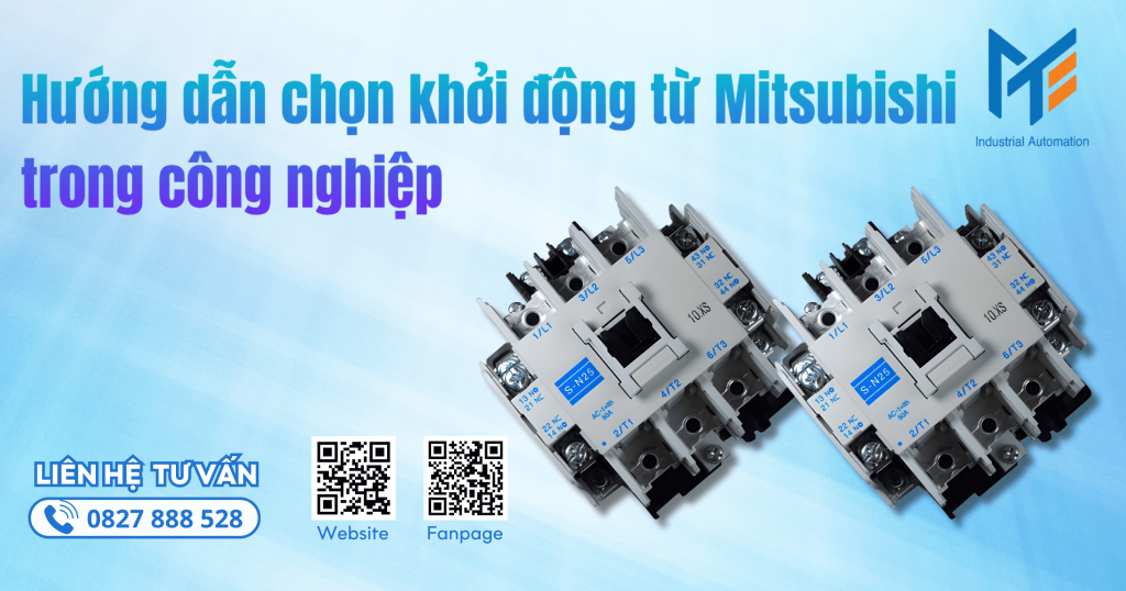 Hướng dẫn chọn khởi động từ Mitsubishi trong công nghiệp