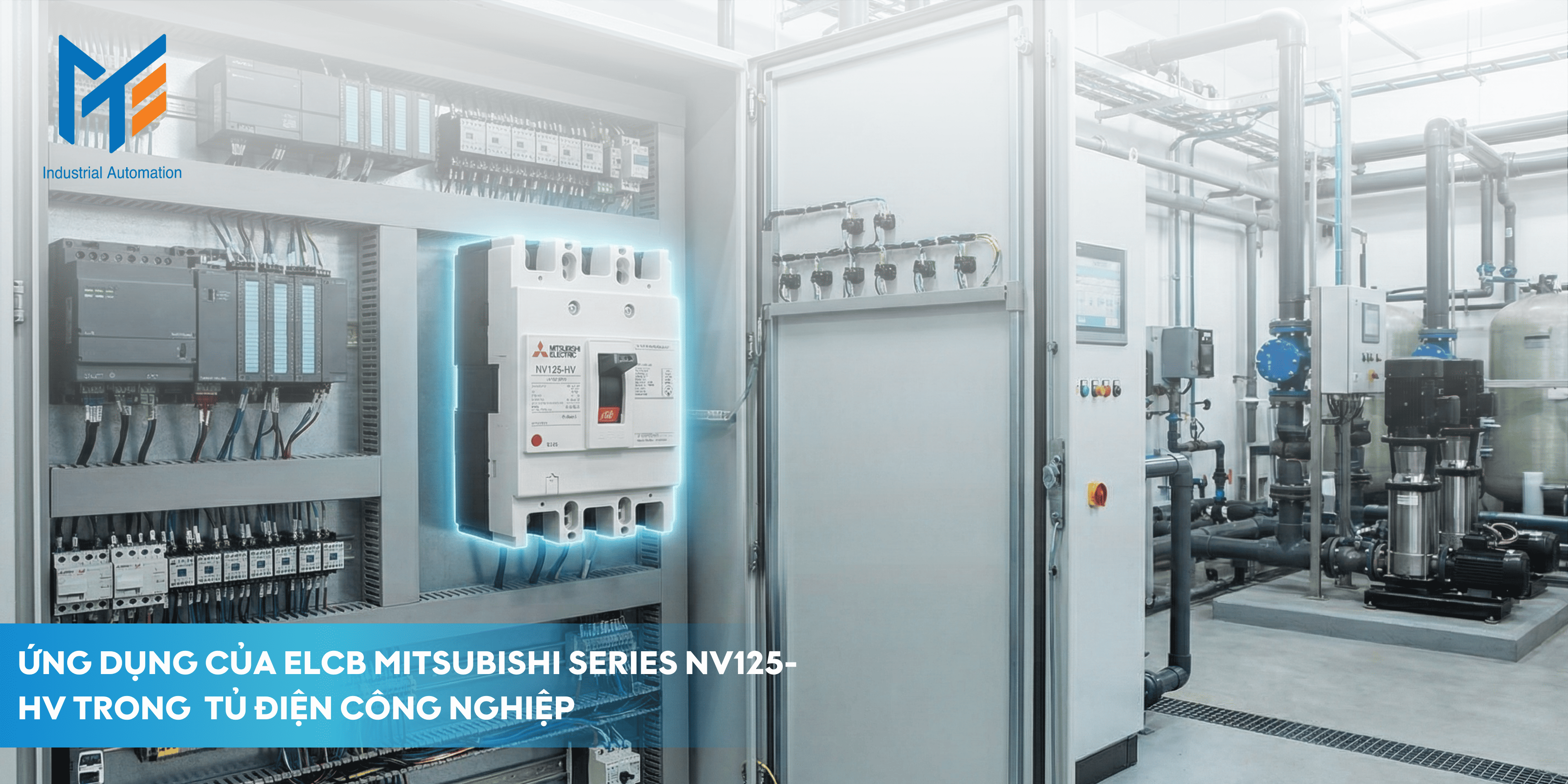 Ứng dụng của ELCB Mitsubishi Series NV125-HV trong công nghiệp